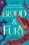 Tessa Gratton et Justina Ireland - Blood &amp; Fury - The brand new YA fantasy romance from the New York Times bestselling authors.
