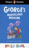 Roald Dahl et Quentin Blake - George's Marvellous Medicine.