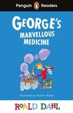 Roald Dahl et Quentin Blake - Penguin Readers Level 3: Roald Dahl George’s Marvellous Medicine (ELT Graded Reader).