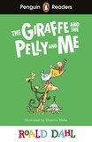 Roald Dahl et Quentin Blake - Penguin Readers Level 1: Roald Dahl The Giraffe and the Pelly and Me (ELT Graded Reader).