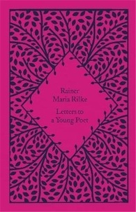 Rainer Maria Rilke - Letters to a Young Poet (Little Clothbound Classics).
