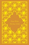 Oscar Wilde - The Star-Child.
