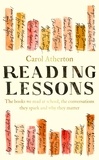 Carol Atherton - Reading Lessons - The books we read at school, the conversations they spark and why they matter.