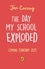 Jen Carney - The Day My School Exploded.