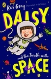 Kes Gray - Daisy and the Trouble With Space.