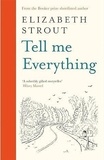 Elizabeth Strout - Tell Me Everything.