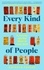 Kathryn Faulke - Every Kind of People - A Journey into the Heart of Care Work.
