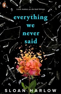 Sloan Harlow - Everything We Never Said.