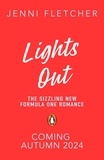 Jenni Fletcher - Lights Out - An addictive Formula 1 romance.