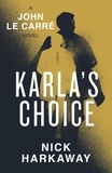 Nick Harkaway - Karla's Choice.