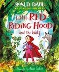 Roald Dahl et Adam Larkum - Revolting Rhymes: Little Red Riding Hood and the Wolf.