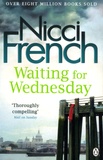 Nicci French - Waiting for Wednesday - A Frieda Klein Novel.