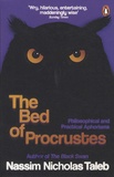 Nassim Nicholas Taleb - The bed of procrustes.