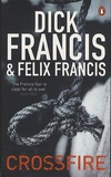 Francis Dick et Félix Francis - Crossfire.