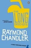 Raymond Chandler - The Long Good-Bye.