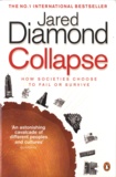 Jared Diamond - Collapse - How Societies Choose to Fail or Survive.