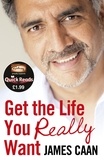 James Caan - Get the Life You Really Want (Quick Reads).