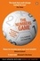 Chris Anderson et David Sally - The Numbers Game - Why Everything You Know About Football is Wrong.