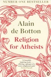 Alain de Botton - Religion for Atheists.