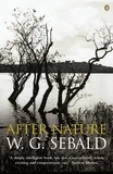 W. G. Sebald et Michael Hamburger - After Nature.