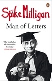 Spike Milligan - Spike Milligan: Man of Letters.