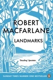 Robert Macfarlane - Landmarks.