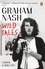 Graham Nash - Wild Tales - A rock & roll life.
