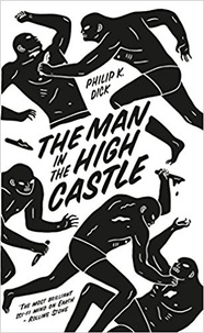 Philip K. Dick - The Man in the High Castle - Penguin Essentials.