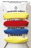 David Foster Wallace - Signifying Rappers.