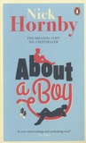 Nick Hornby - About a Boy.