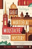 Kyril Bonfiglioli - The Great Mortdecai Moustache Mystery - The Fourth Charlie Mortdecai Novel.
