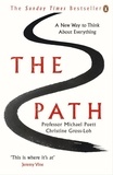 Michael Puett et Christine Gross-Loh - The Path - A New Way to Think About Everything.