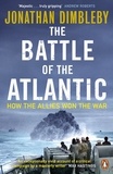 Jonathan Dimbleby - The Battle of the Atlantic - How the Allies Won the War.