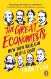 Linda Yueh - The Great Economists - How Their Ideas Can Help Us Today.
