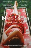 Nina Stibbe - Paradise Lodge - Hilarity and pure escapism from a true British wit.