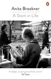 Anita Brookner - A Start in Life.