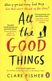 Clare Fisher - All the Good Things.