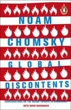 Noam Chomsky et David Barsamian - Global Discontents - Conversations on the Rising Threats to Democracy.