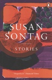 Susan Sontag - Stories - Collected Stories.