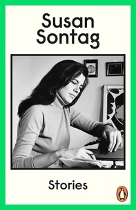 Susan Sontag - Stories - Collected Stories.