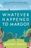 Margaret Durrell - Whatever Happened to Margo?.