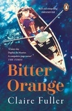 Claire Fuller - Bitter orange.
