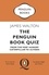James Walton - The Penguin Book Quiz - From The Very Hungry Caterpillar to Ulysses – The Perfect Gift!.