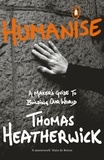 Thomas Heatherwick - Thomas Heatherwick Humanise /anglais.