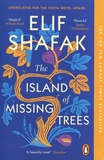 Elif Shafak - The Island of Missing Trees.