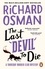 Richard Osman - The Last Devil To Die ( The Thursday Murder Club N?4).