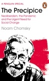 Noam Chomsky et C. J. Polychroniou - The Precipice - Neoliberalism, the Pandemic and the Urgent Need for Radical Change.