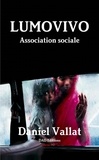 Daniel Vallat - LUMOVIVO - Association sociale.