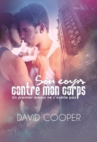 David Cooper - Son corps contre mon corps | Roman gay, Livre gay.
