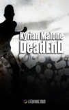 Kyrian Malone - Dead End - tome 1 | Romance apocalyptique - MxM - Livre gay.